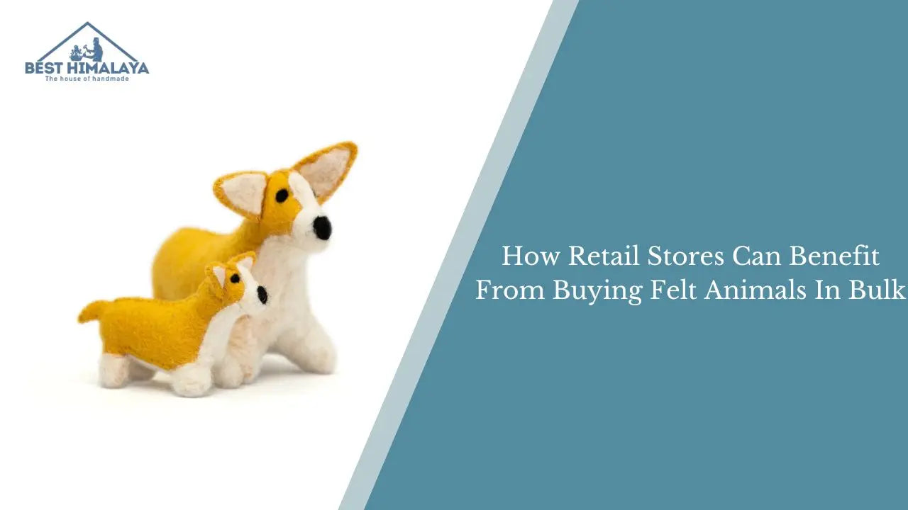 How Retail Stores Can Benefit From Buying Felt Animals In Bulk