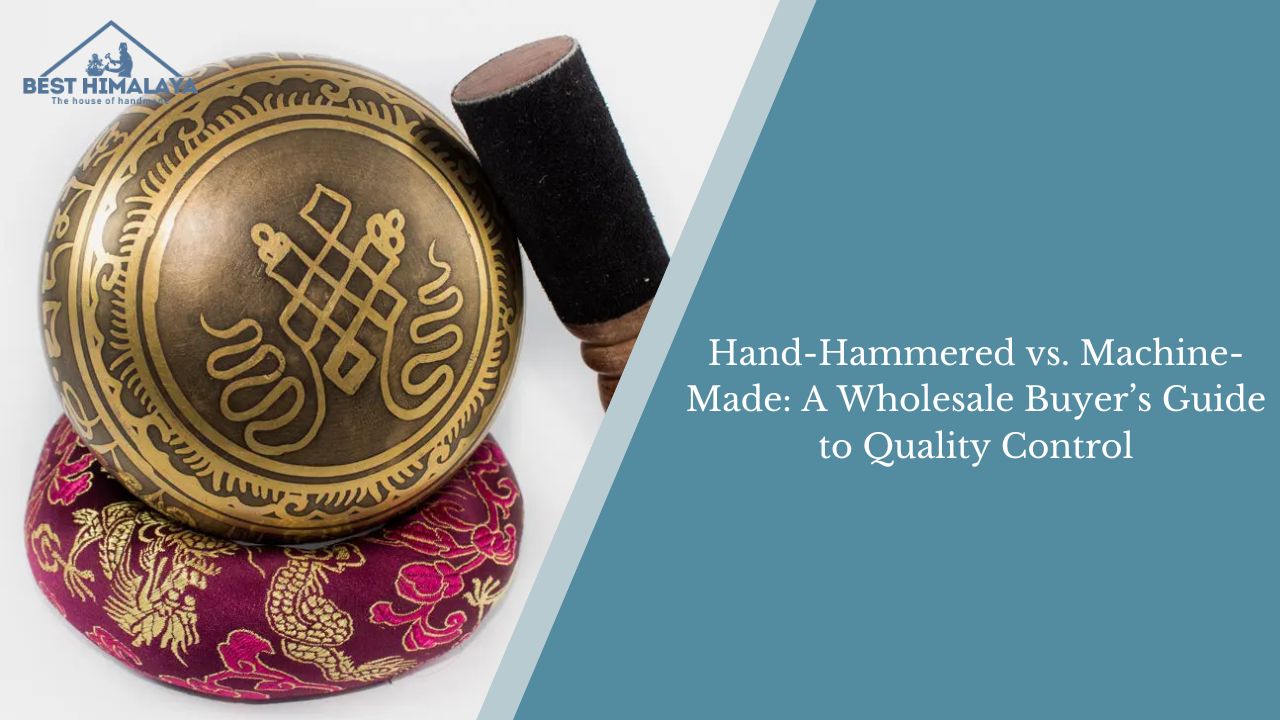 Hand-hammered Tibetan singing bowl with mallet beside text about handmade vs. machine-made quality control.