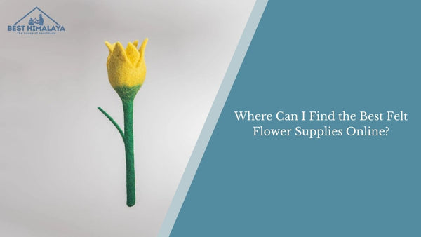 Where Can I Find the Best Felt Flower Supplies Online?