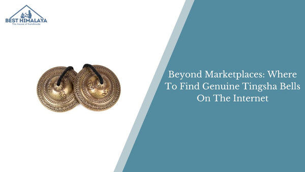 Beyond Marketplaces: Where To Find Genuine Tingsha Bells On The Internet